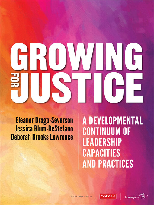 Title details for Growing for Justice by Eleanor Drago-Severson - Available